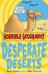 Horrible Geography: Desperate deserts