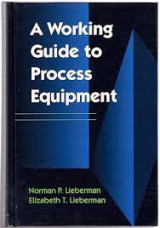 A Working Guide to Process Equipment