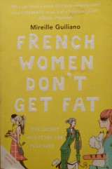 French Women Don't Get Fat
