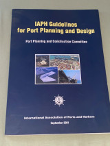 IAPH Guidelines for Port Planning and Design (+ Cd Rom)