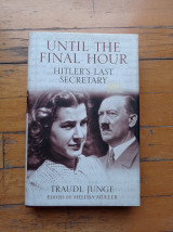 Until the Final Hour Hitler's Last Secretary