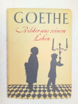 Goethe,Bilder aus seinem Leben