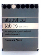 Statistical Tables for Biological, Agricultural, and Medical Research