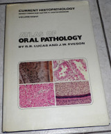 Atlas of oral pathology 1985 R.Lucas and J.Eveson