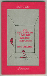 Die Gegenüber und die wilden Veilchen