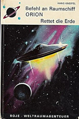 Befehl an Raumschiff Orion: Rettet die Erde