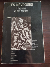Les nevroses - l' homme et ses conflits