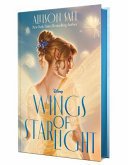 Wings of Starlight (disney: Wings Book 1).