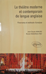 Le théâtre moderne et contemporain de langue anglaise