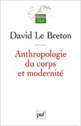 Anthropologie du corps et modernite