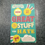 How to be Great at the Stuff you Hate