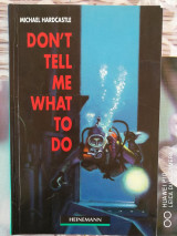 Don't Tell Me what to Do