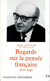 Regards sur la pensée française, 1870-1940, leçons de captivité