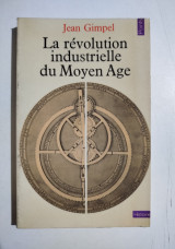 La Revolution Industrielle du Moyen Age