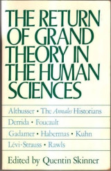 The return of grand theory in the human sciences