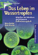 Das Leben im Wassertropfen