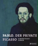 Pablo. Der Private Picasso