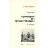 La Philosophie des formes symboliques, tome 1 : Le Langage