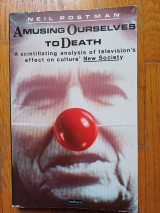 Amusing ourselves to death