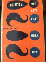 Politics : who gets what, when, how