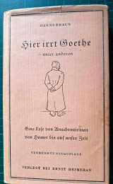 Hier irrt Goethe - Unter anderen - Eine Lese von Anachronismen von Homer bis auf unsre Zeit
