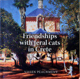 Friendships with feral cats in Crete
