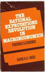 The Rational Expectations Revolution in Macroeconomics