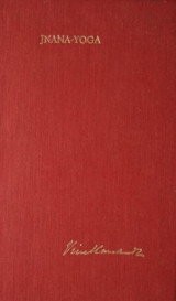 Jnana yoga by Swami Vivekananda (Revised edition 1970)