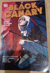 Black Canary Volume 2 New Killer Star (including Gotham Academy and Batgirl)