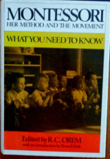 Montessori - Her Method & the Movement: What You Need to Know