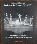 Journey with Dionysos - The theatre of Theodoros Terzopoulos - Δίγλωσση έκδοση Αγγλικά