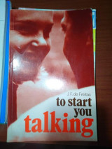 To start you talking