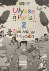 Ulysse à Paris 2. Mon cahiers de devoirs