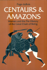 Centaurs and Amazons: Women and the Pre-History of the Great Chain of Being