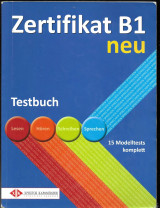 Zertifikat B1 neu - Testbuch : 15 Modelltests komplett