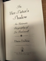 In Her Sister’s Shadow: An Intimate Biography of Lee Radziwill