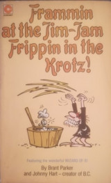 The Wizard of Id Frammin at the Jim Jam Frippin in the Krotz