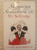 Shopping, Seduction & Mr Selfridge