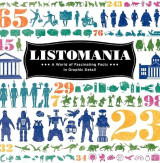 Listomania: A World of Fascinating Facts in Graphic Detail