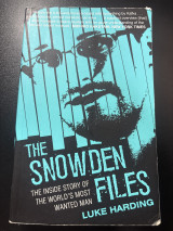 The Snowden Files: The Inside Story of the World's Most Wanted Man