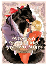 Why Don't You Eat Me, My Dear Wolf?