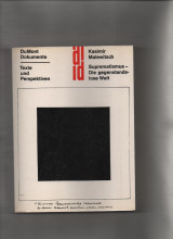 Kasimir Malewitsch: Suprematismus-Die gegenstandslose Welt