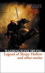 The Legend of Sleepy Hollow and Other Stories The Legend of Sleepy Hollow and Other Stories