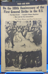 On the 100th Anniversary of the First General Strike in the US