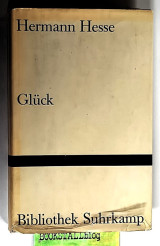 Glück: Späte Prosa. Betrachtungen