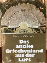 Das antike Griechenland aus der Luft
