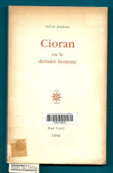 Cioran : ou le dernier homme