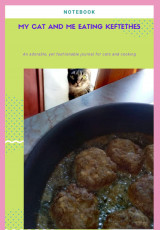 My cat and me eating keftethes ( Notebook )