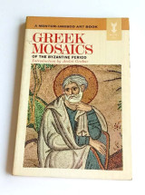 Greek Mosaics of the Byzantine Period | Mentor-Unesco Art Books