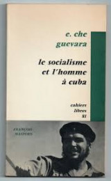 Le socialisme et l'homme a Cuba